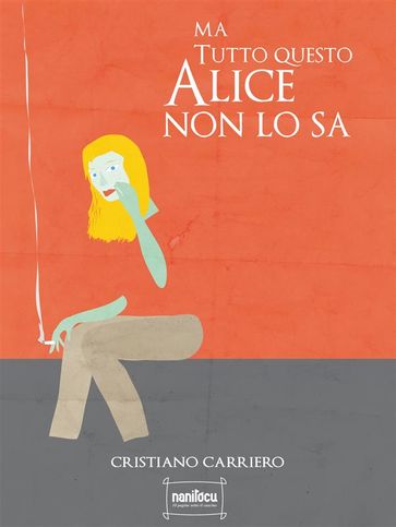 Ma tutto questo Alice non lo sa