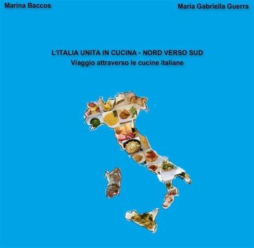 L'italia unita in cucina-nord verso sud