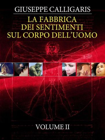 La Fabbrica dei Sentimenti sul Corpo dell'Uomo - Vol. 2