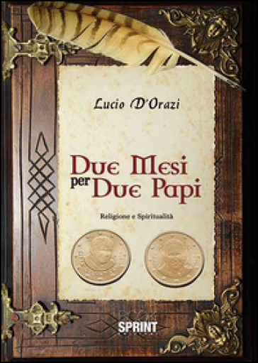 Due Mesi Per Due Papi