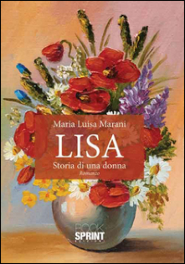 Lisa. Storia Di Una Donna