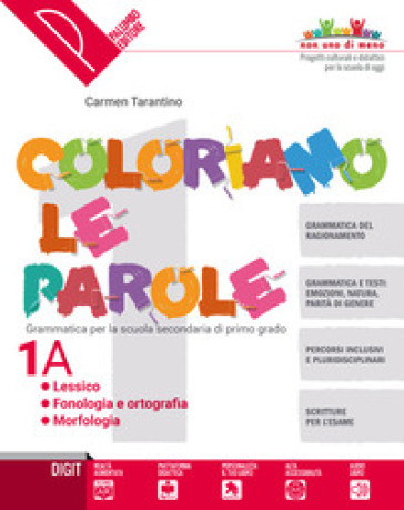Coloriamo le parole. Per la Scuola media. Con e-book. Con espansione online. Con 2 libri: Quaderno operativo-Verso l'esame. Con DVD-ROM. Vol. 1/A