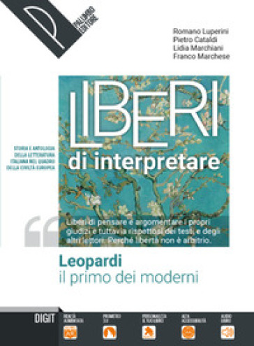 Liberi di intepretare. Leopardi. Per le Scuole superiori. Con e-book. Con espansione online