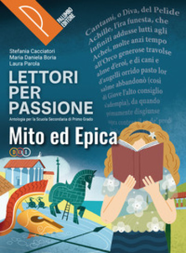 Lettori per passione. Epica. Per la Scuola media. Con e-book. Con espansione online