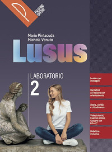 Lusus. Corso di lingua e civiltà latina. Con Laboratorio. Per le Scuole superiori. Con e-book. Con espansione online. Vol. 2