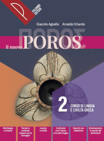 Il nuovo Poros. Corso di lingua e civiltà greca. Per le Scuole superiori. Con e-book. Con espansione online. Vol. 2