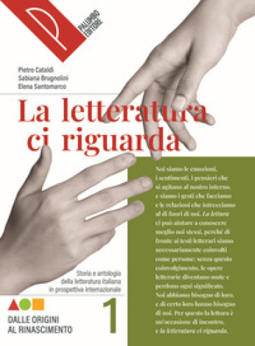 La letteratura ci riguarda. Storia e antologia della letteratura italiana in prospettiva internazionale. Con Liberi di scrivere. Per le Scuole superiori. Con Alfabeto digitale. Con e-book. Vol. 1