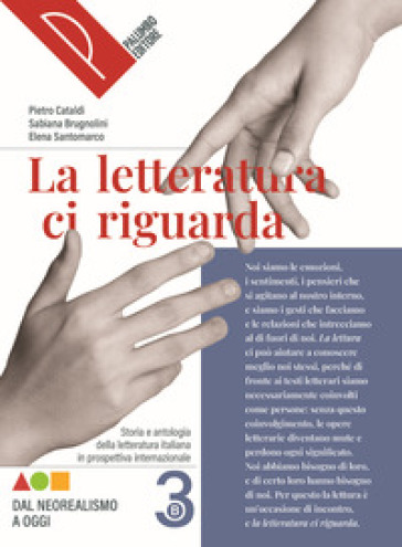 La letteratura ci riguarda. Storia e antologia della letteratura italiana in prospettiva internazionale. Per le Scuole superiori. Con Alfabeto digitale. Con e-book. Vol. 3B