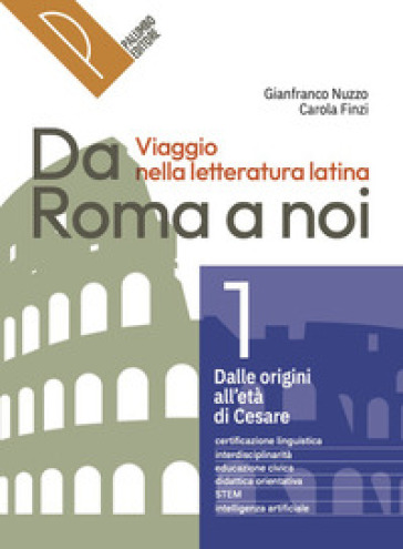 Da Roma a noi. Viaggio nella letteratura latina. Per le Scuole superiori. Con e-book. Con espansione online. Vol. 2