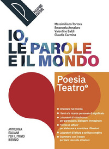 Io, le parole e il mondo. Antologia per il primo biennio. Poesia. Per le Scuole superiori. Con e-book. Con espansione online. Vol. 2
