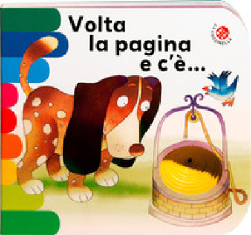 Volta la pagina e c'è.... Ediz. illustrata