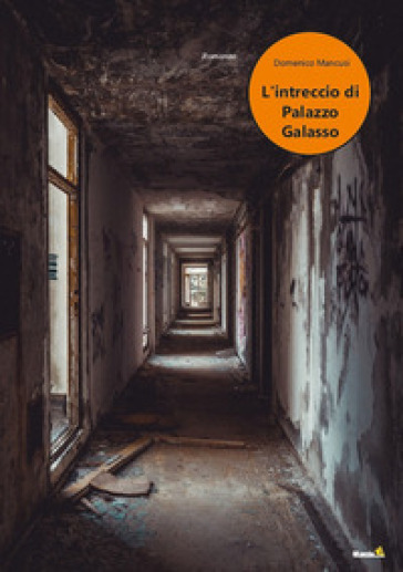 L'intreccio Di Palazzo Galasso