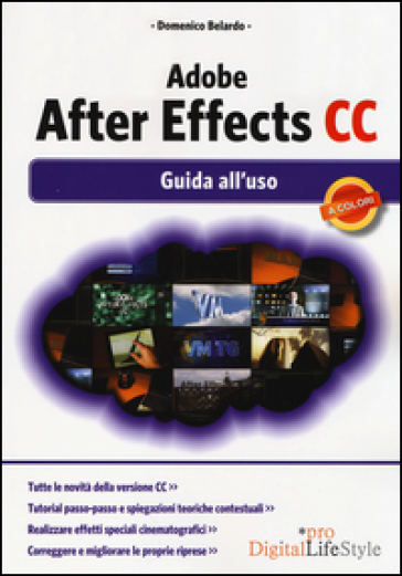 Adobe After Effects Cc. Guida All'uso