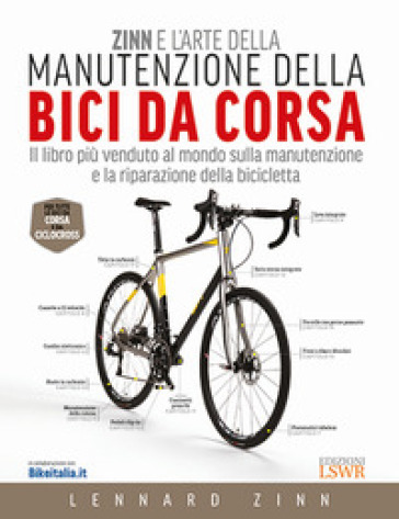 Zinn e l'arte della manutenzione della bici da corsa