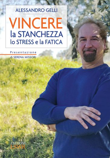 Vincere la stanchezza, lo stress e la fatica