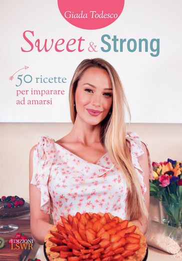 Sweet & Strong