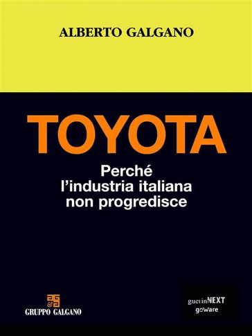 Toyota. Perché l'industria italiana non progredisce