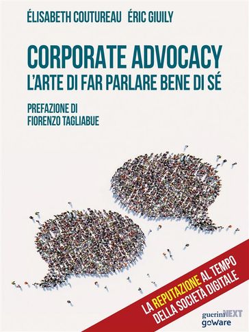 Corporate Advocacy. L'arte di far parlare bene di sé