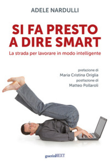 Si fa presto a dire smart. La strada per lavorare in modo intelligente-0