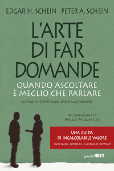 L'arte Di Far Domande. Quando Ascoltare è Meglio Che Parlare. Nuova Ediz.