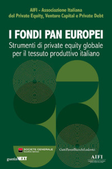 I fondi paneuropei. Strumenti di private equity globale per il tessuto produttivo italiano