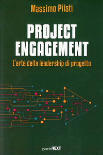 Project engagement. L'arte della leadesrhip di progetto