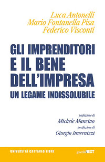 Gli imprenditori e il bene dell'impresa. Un legame indissolubile