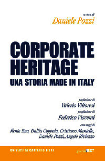 Corporate heritage. Una storia made in Italy