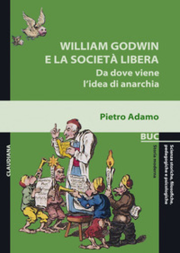 William Godwin e la società libera. Da dove viene l'idea di anarchia