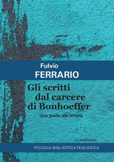 Gli scritti dal carcere di Bonhoeffer