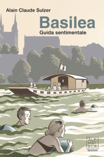 Basilea. Guida sentimentale