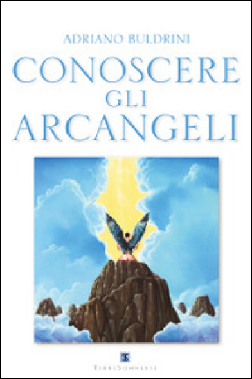 Conoscere Gli Arcangeli