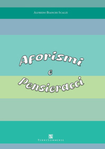 Aforismi e pensieracci