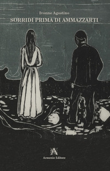 Sorridi Prima Di Ammazzarti