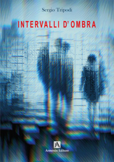 Intervalli d'ombra. Ediz. per la scuola