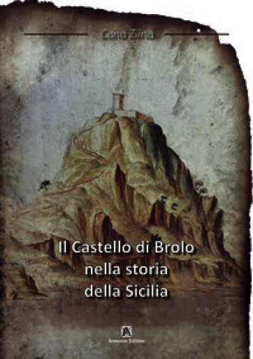Il castello di Brolo nella storia della Sicilia