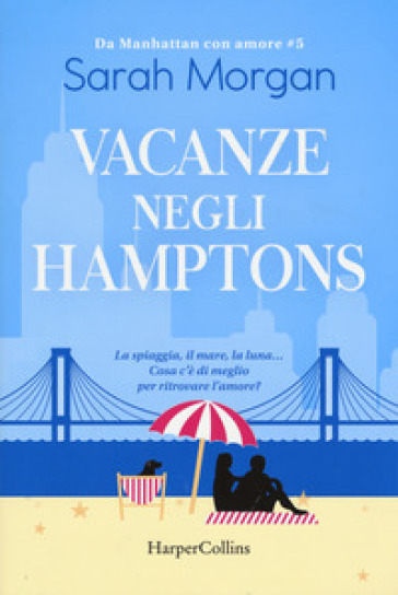 Vacanze negli Hamptons. Da Manhattan con amore. Vol. 5