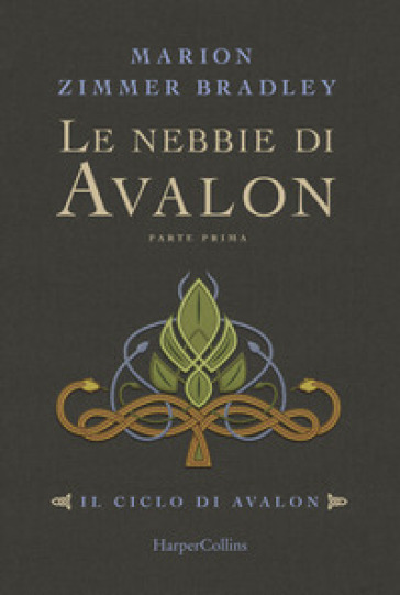 Le nebbie di Avalon. Il ciclo di Avalon. Parte prima-0