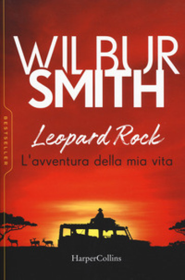 Leopard Rock. L'avventura Della Mia Vita