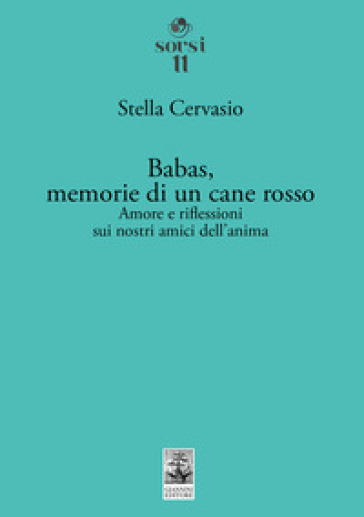 Babas, memorie di un cane rosso. Amore e riflessioni sui nostri amici dell'anima