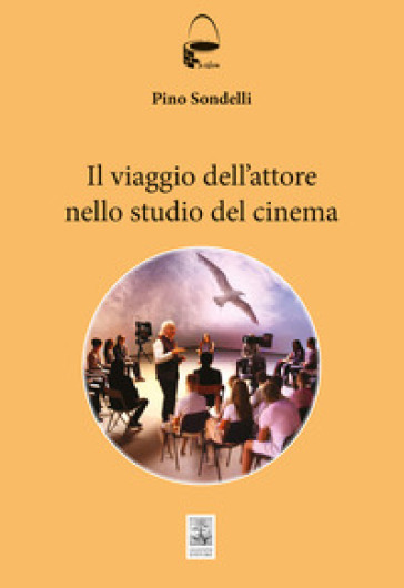 Il Viaggio Dell'attore. Manuale Per Aspiranti Cineasti-image