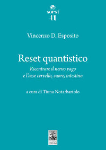 Reset quantistico Ricentrare il nervo vago e l'asse cervello, cuore, intestino