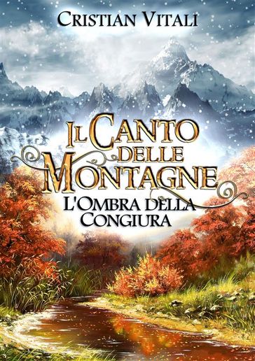 #1 Il Canto delle Montagne - L'Ombra della Congiura