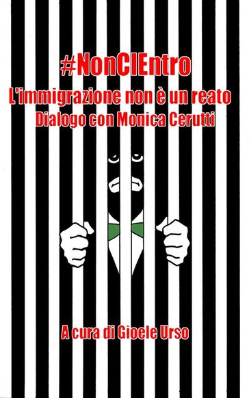 #noncientro - l'immigrazione non è un reato