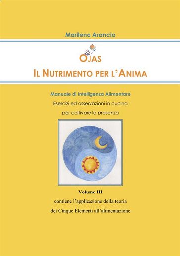 Ojas - Il Nutrimento per l'Anima Vol. III