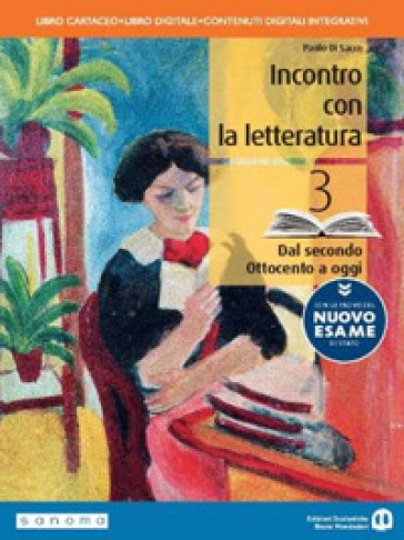 Incontro con la letteratura. Dal Medioevo al Rinascimento. Con le prove del nuovo esame di Stato. Per le Scuole superiori. Con e-book. Con espansione online. Vol. 3