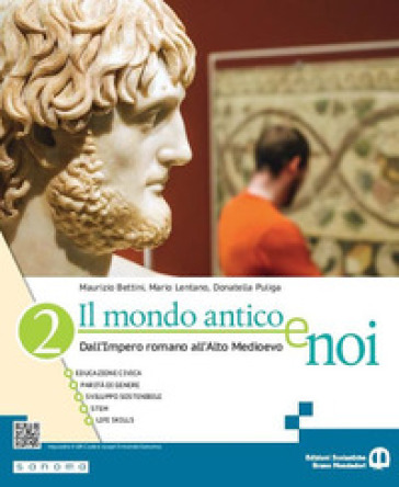 Il mondo antico e noi. Per le Scuole superiori. Con e-book. Con espansione online. Vol. 2: Dall'impero romano all'Alto Medioevo