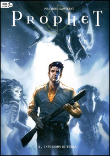 Prophet. Vol. 2: Infernum in terra