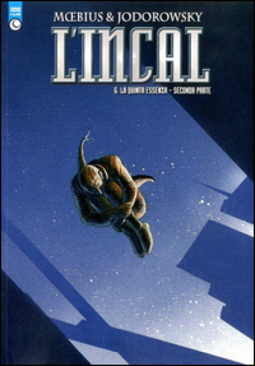 La quinta essenza (2). L'Incal. Vol. 6