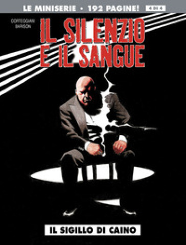 Il sigillo di Caino. Il silenzio e il sangue. Vol. 4